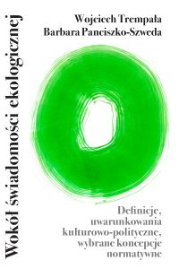 Okładka książki Wokół świadomości ekologicznej Zielone koło na białym tle i czarne liternictwo