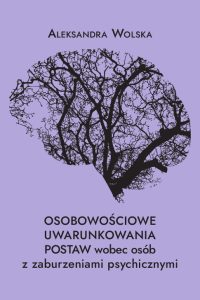 okładka książki osobowościowe uwarunkowania postaw, liliowe tło i czarna korona drzewa w kształcie mózgu