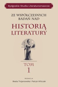 Okładka książki Ze współczesnych badań nad historią literatury, beżowe tło, bordowe liternictwo