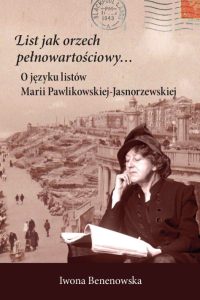 Na okładce Maria Pawlikowska- Jasnorzewska na tle panoramy miasta rozciągającego się na wzgórzu, całość w sepii