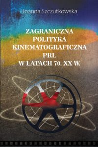 Okładka książki Zagraniczna polityka kinematograficzna PRL