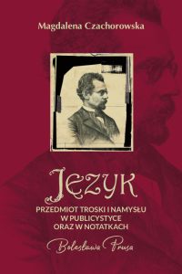 Bordowa okładka ze zdjęciem Bolesława Prusa w sepii, złote liternictwo