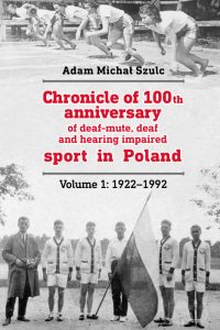Book cover of 'Chronicle of 100 Years of Deaf Sports', red letters against a background of archival photos